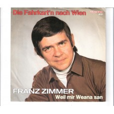 FRANZ ZIMMER - Die Fahrkart´n nach Wien